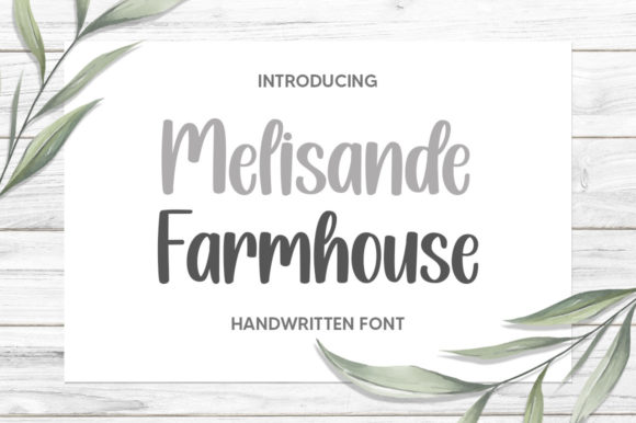 Melisande Farmhouse: A Stylish Font for Creative Campaigns